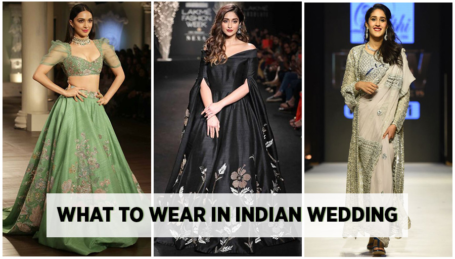 What to Wear in Indian Wedding