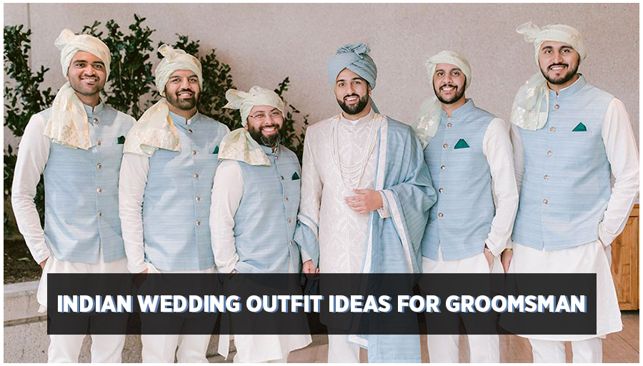 Outfit Ideas for groomsmen
